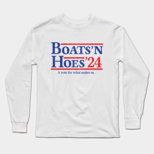 Boats and Hoes 2024 Election Funny Long Sleeve T-Shirt